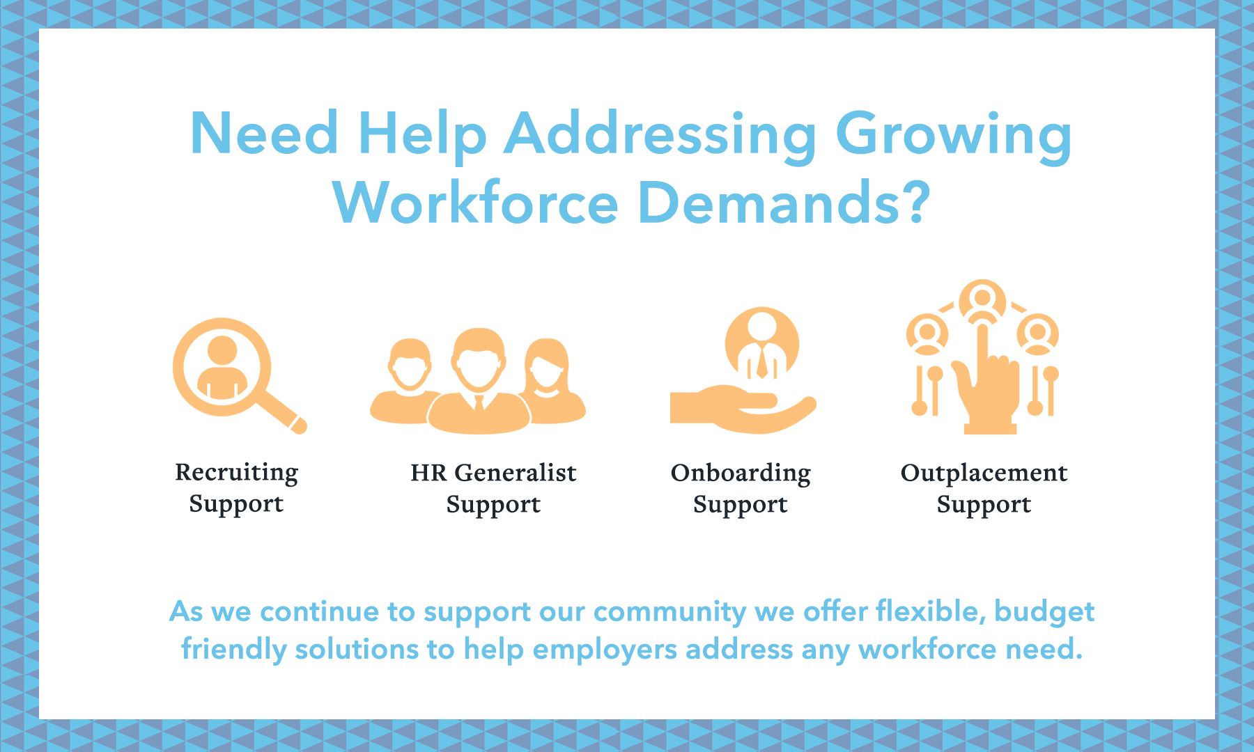 Need Help Addressing Growing Workforce Demands?