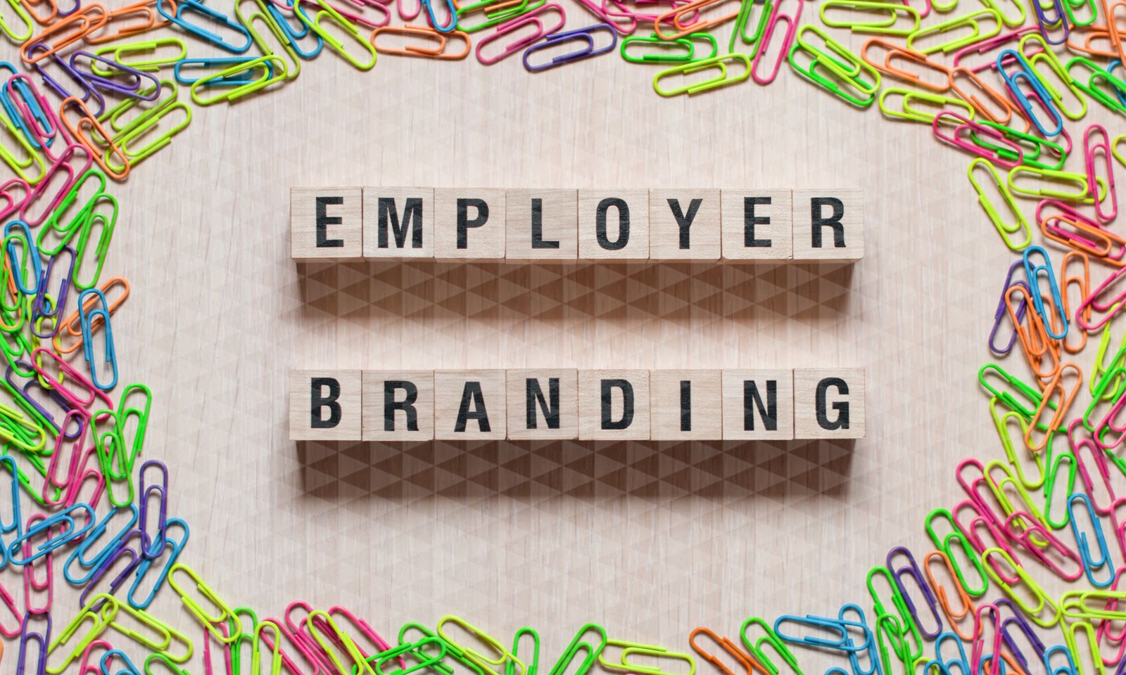 In an Employees’ Job Market, Your Employer Brand Means Everything