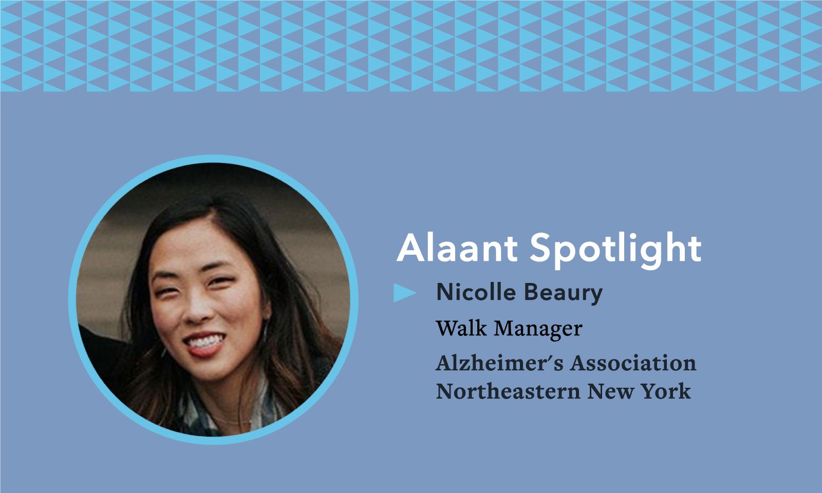 Alaant Spotlight Nicolle Beaury Walk Manager Alzheimer's Association Northeastern New York 