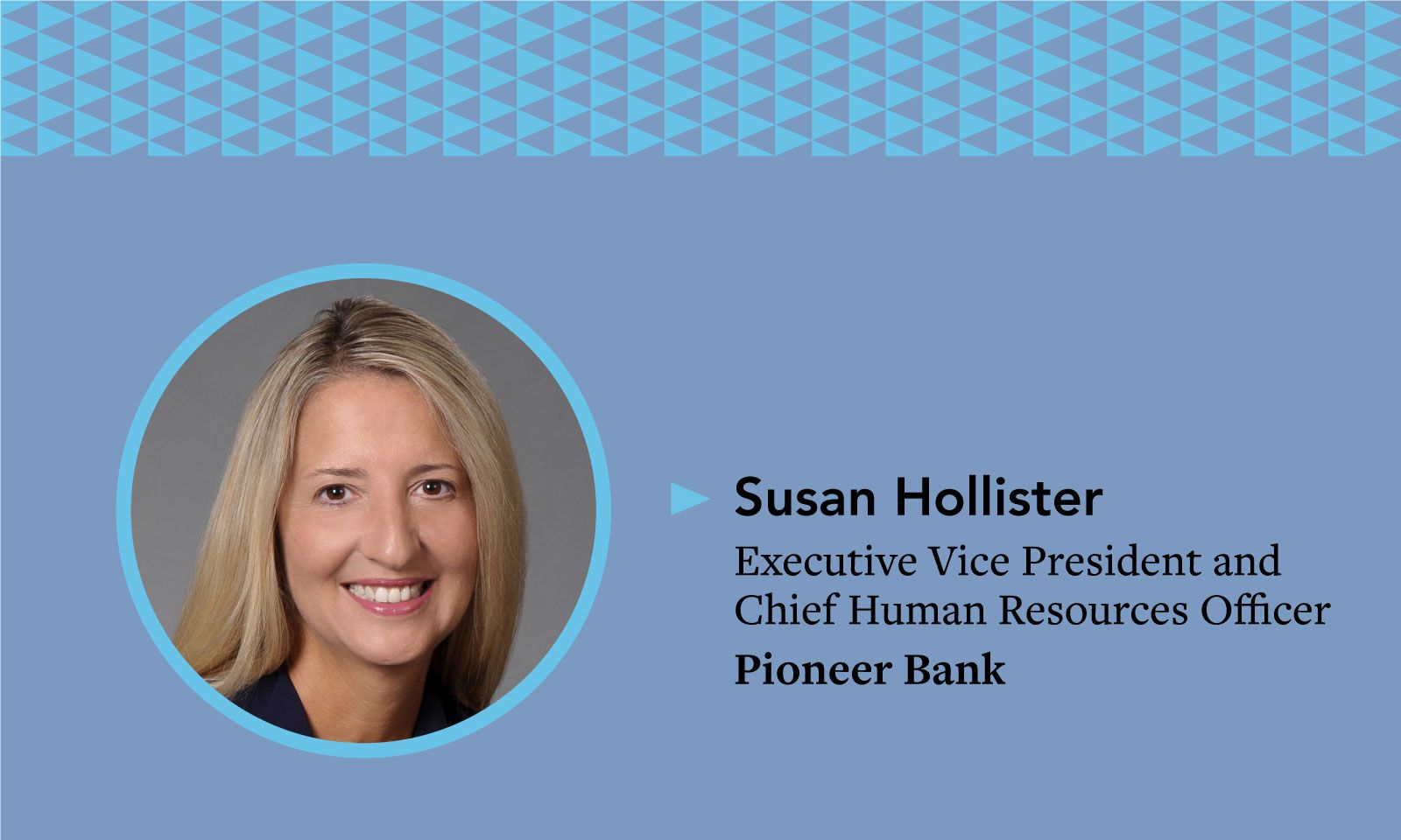 Alaant Influencer Susan Hollister Pioneer Bank HR