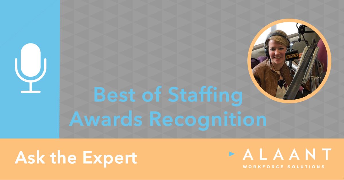 Alaant Ask the Expert Best of Staffing Awards Recognition