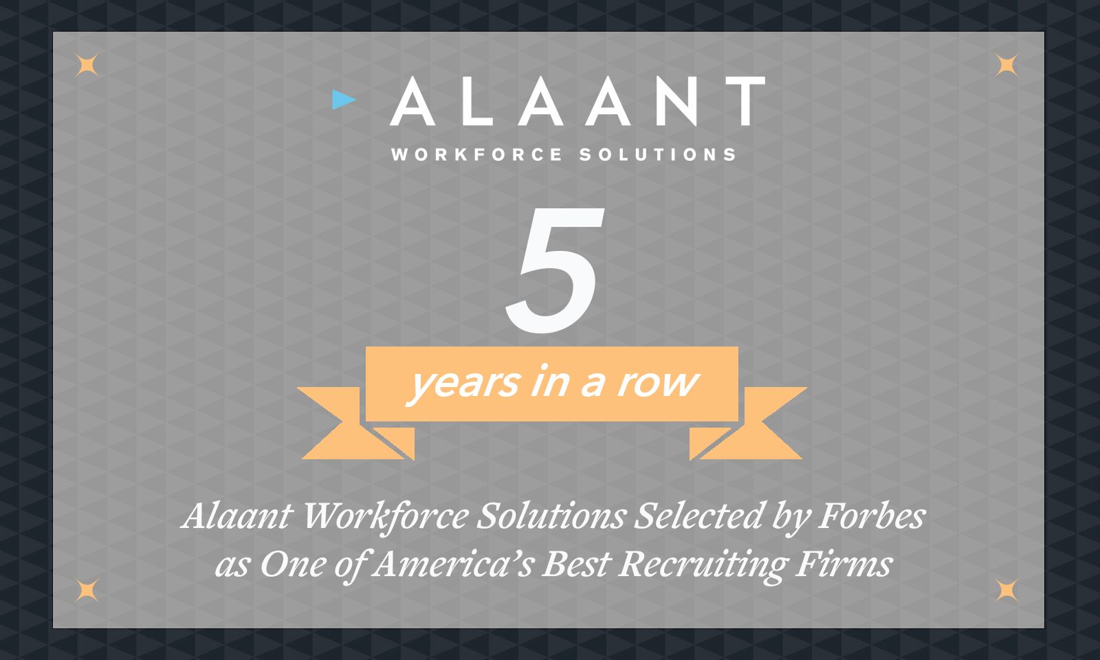 For the Fifth Consecutive Year, Alaant Workforce Solutions is Named by Forbes as One of America’s Best Recruiting Firms