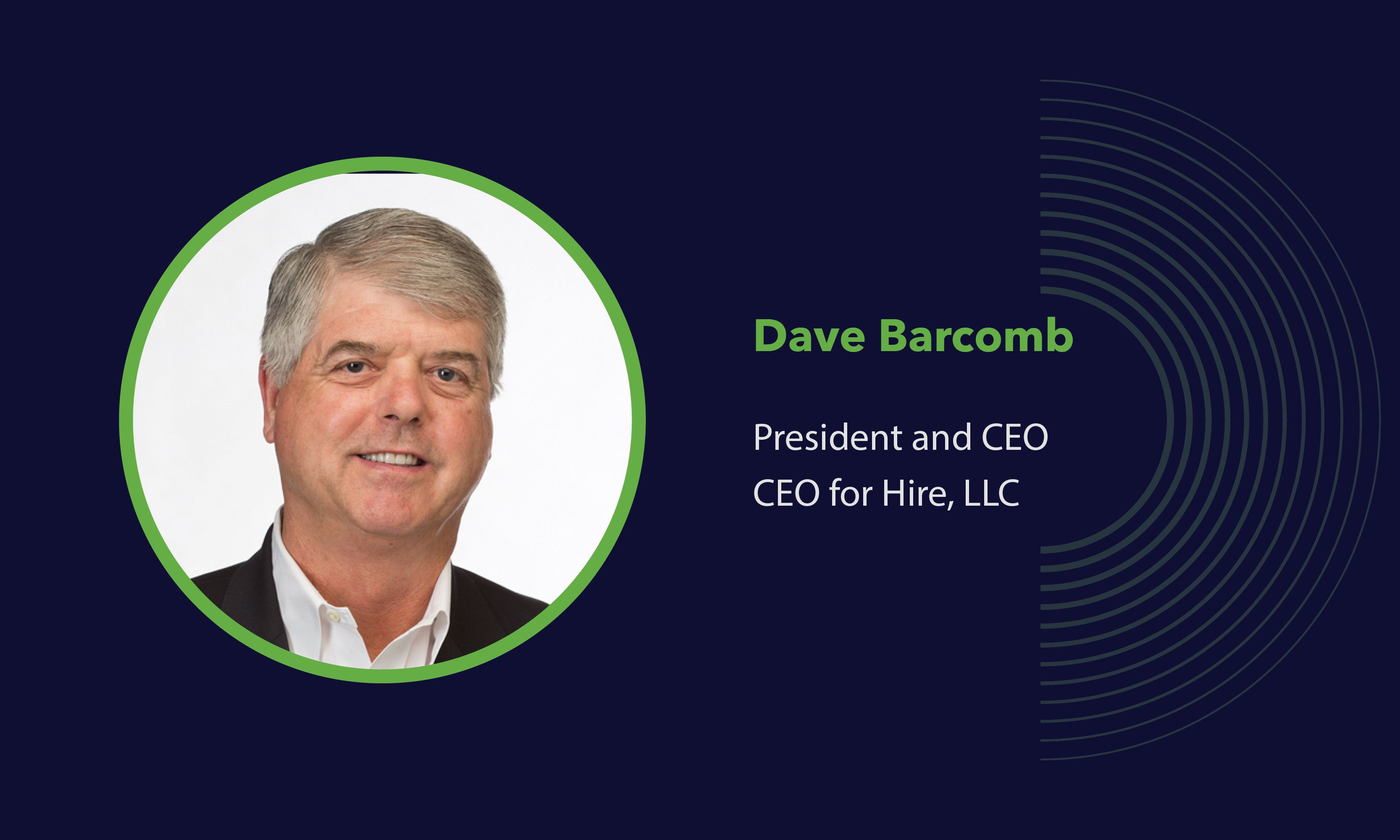 Dave Barcomb from CEO for Hire, LLC